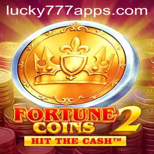 Exploring FortuneCoins2 and the Rise of the Lucky777 App
