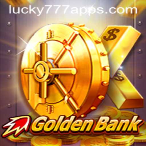 Unlocking the Secrets of GoldenBank - Experience the Thrill with Lucky777 App